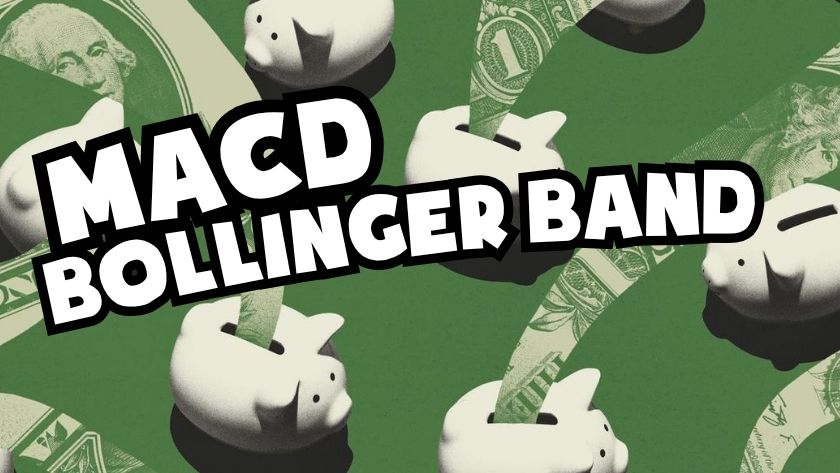 Kết hợp Bollinger Band và MACD